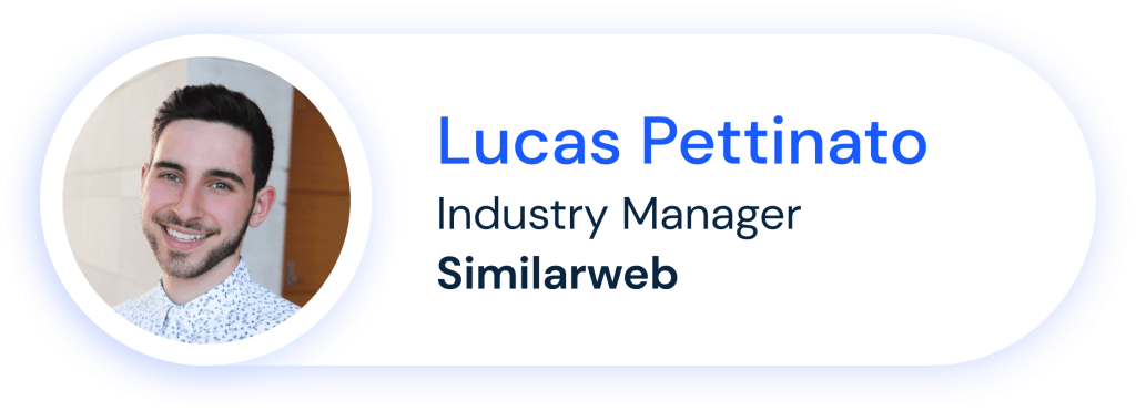 Lucas Pettinato – Industry Manager của Similarweb 